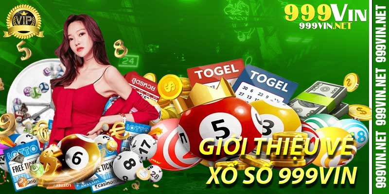 Giới thiệu về Xổ Số 999Vin