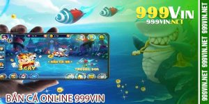 Bắn Cá Online 999Vin - Săn cá đổi thưởng hấp dẫn của 2026